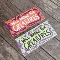 Will Brake for Creatures Bumper Sticker - Image 13