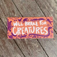 Will Brake for Creatures Bumper Sticker - Image 16