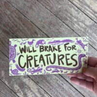 Will Brake for Creatures Bumper Sticker - Image 14