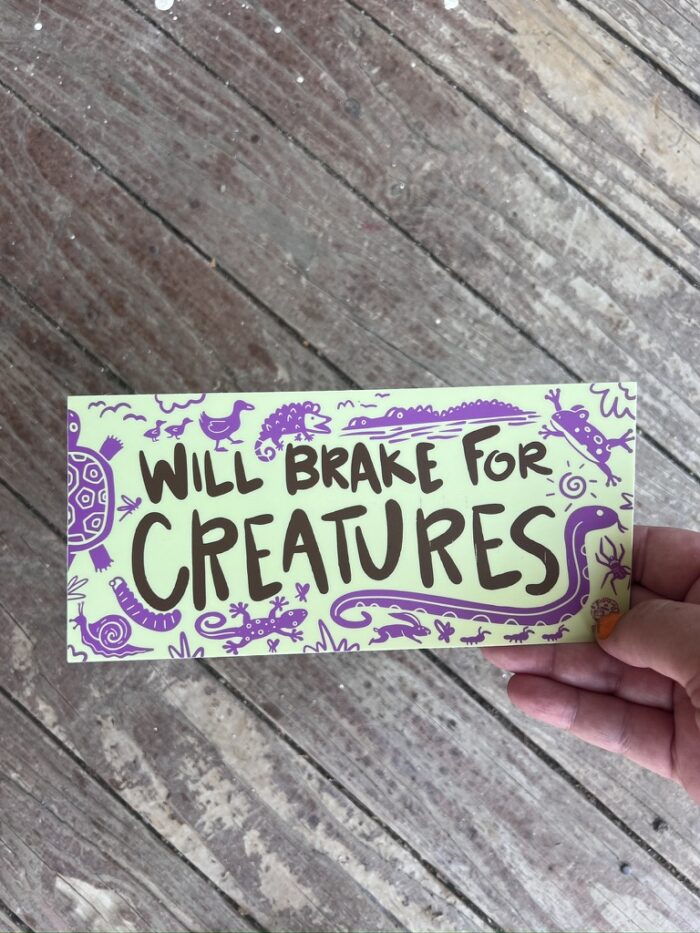 Will Brake for Creatures Bumper Sticker - Image 14