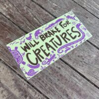 Will Brake for Creatures Bumper Sticker - Image 8