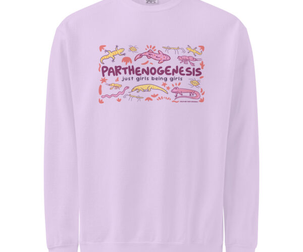 Parthenogenesis: Just Girls being Girls Sweatshirt